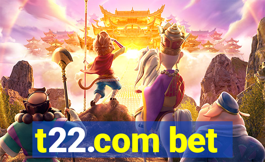 t22.com bet